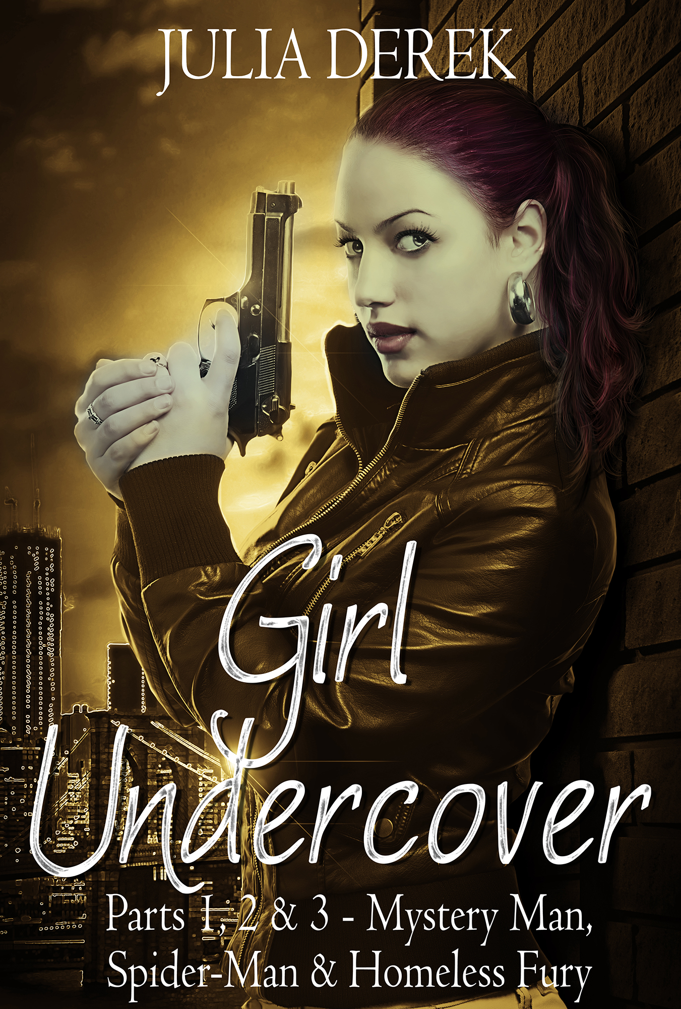 FREE: Girl Undercover 1, 2 & 3 by Julia Derek