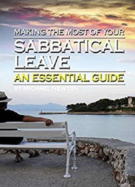 FREE: Making the Most of Your Sabbatical Leave by Michael Newton