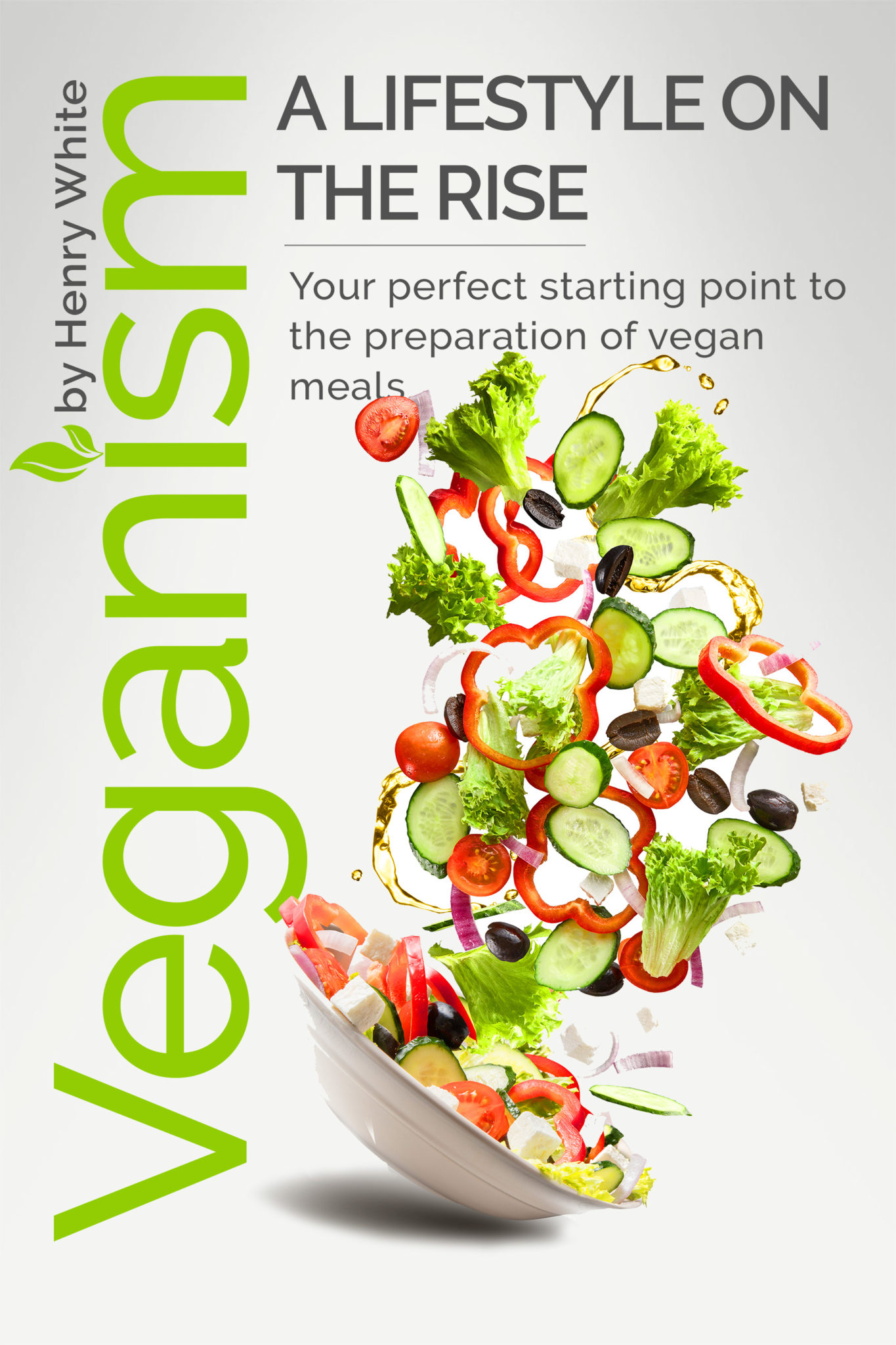 FREE: Veganism. A lifestyle on the rise. by Henry White