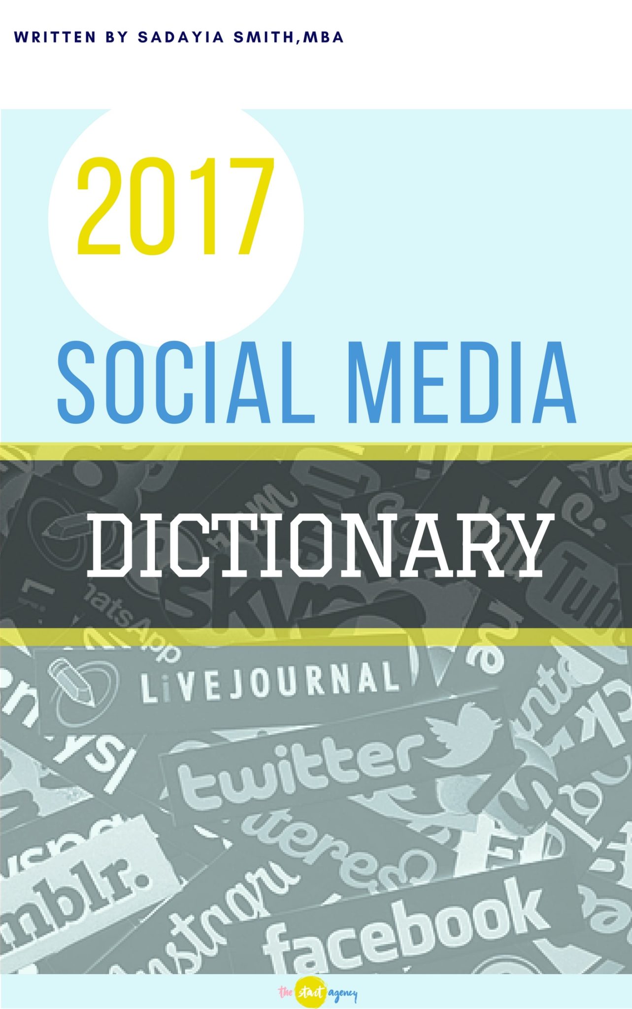 FREE: Starting Bossy: 2017 Social Media Dictionary by Sadayia Smith