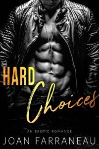Hard Choices by Joan Farraneau