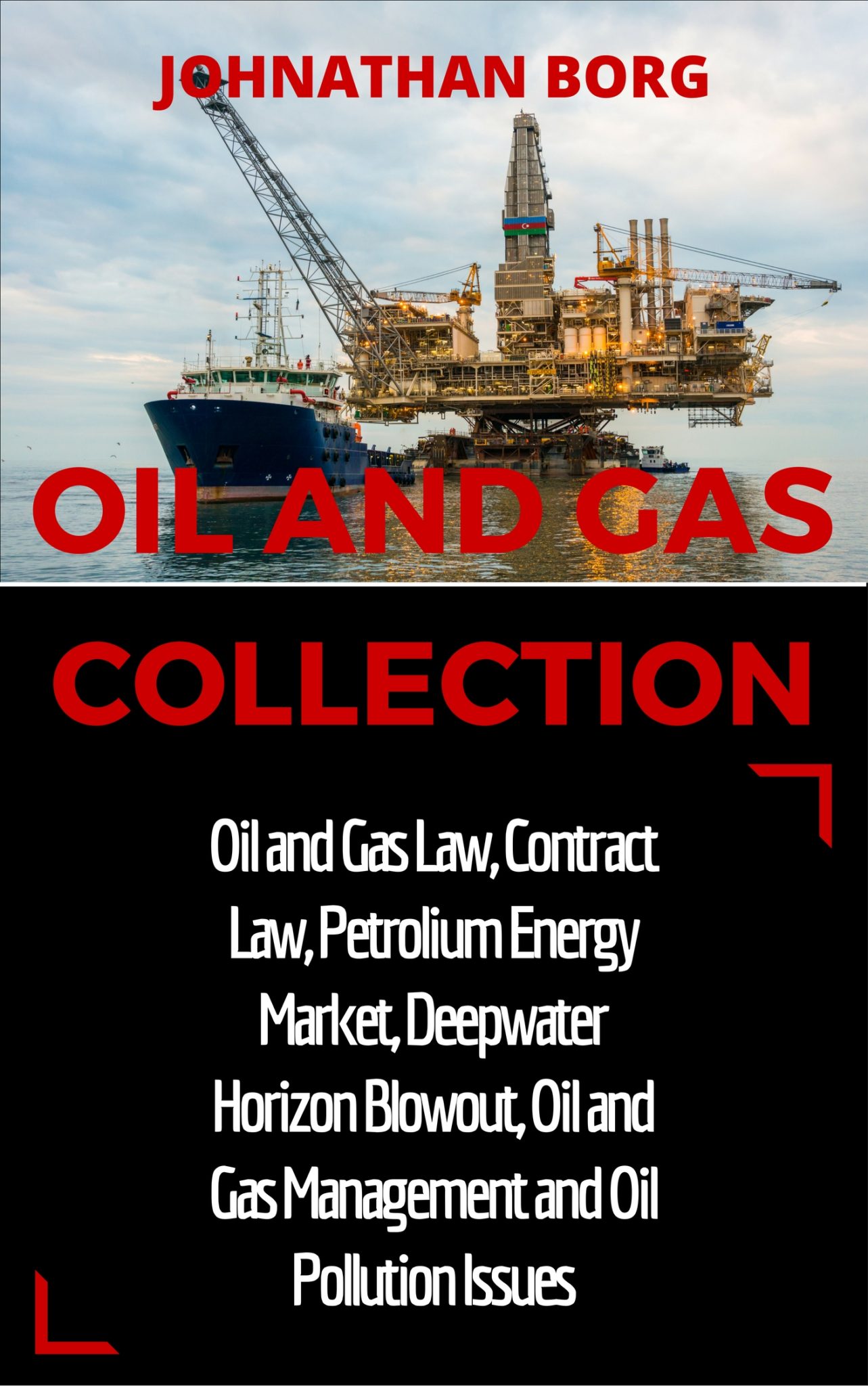 FREE: Oil and Gas Collection by Johnathan Borg