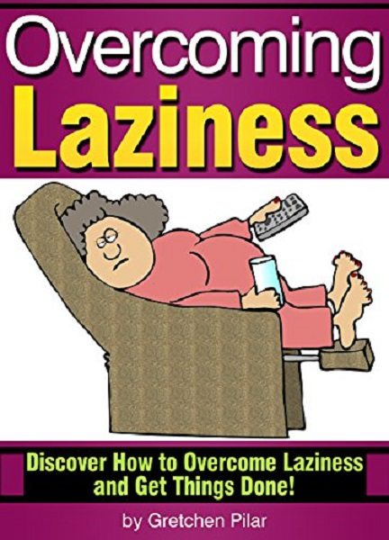 FREE: Overcoming Laziness by Gretchen Pilar