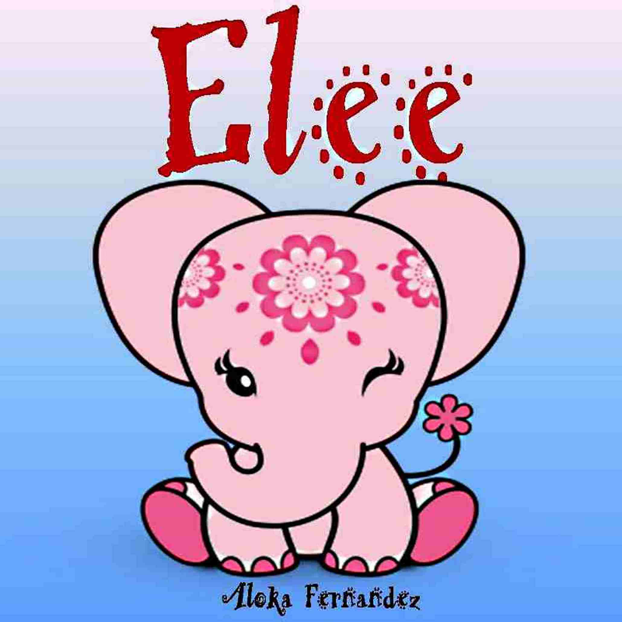 FREE: Children stories:”Elee”bedtime story for kids ages 3-5 (Perfect for Bedtime & Young Readers): Picture book for kids by Aloka Fernandez