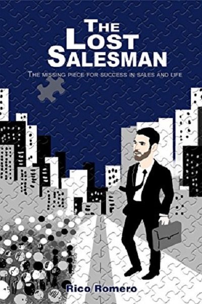 FREE: The lost salesman: the missing skill for success in sales and life by Rico Romero