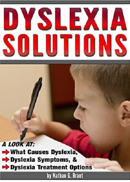 FREE: Dyslexia Solutions by Nathan G. Brant