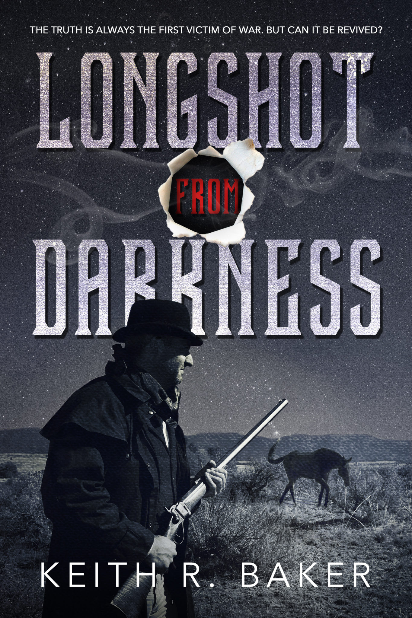 FREE: Longshot From Darkness by Keith R. Baker