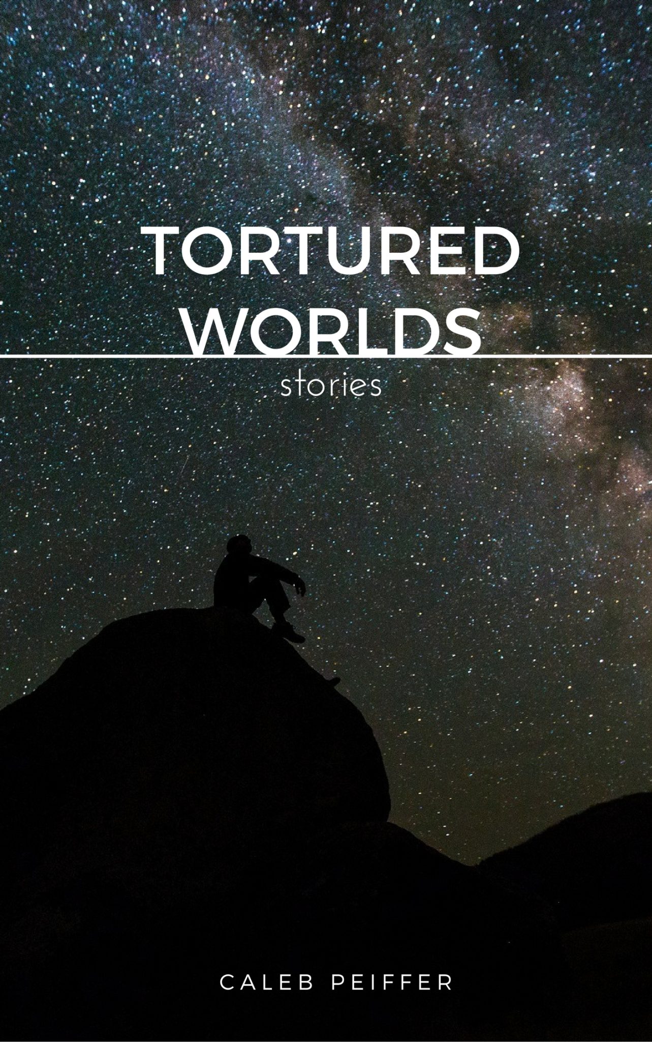 FREE: Tortured Worlds: Stories of Science Fiction by Caleb Peiffer