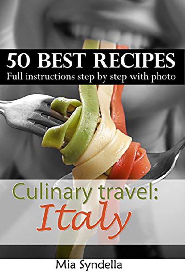FREE: Culinary travel: Italy by Mia Syndella