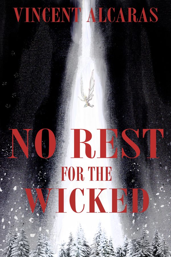 FREE: No Rest For The Wicked by Vincent Alcaras