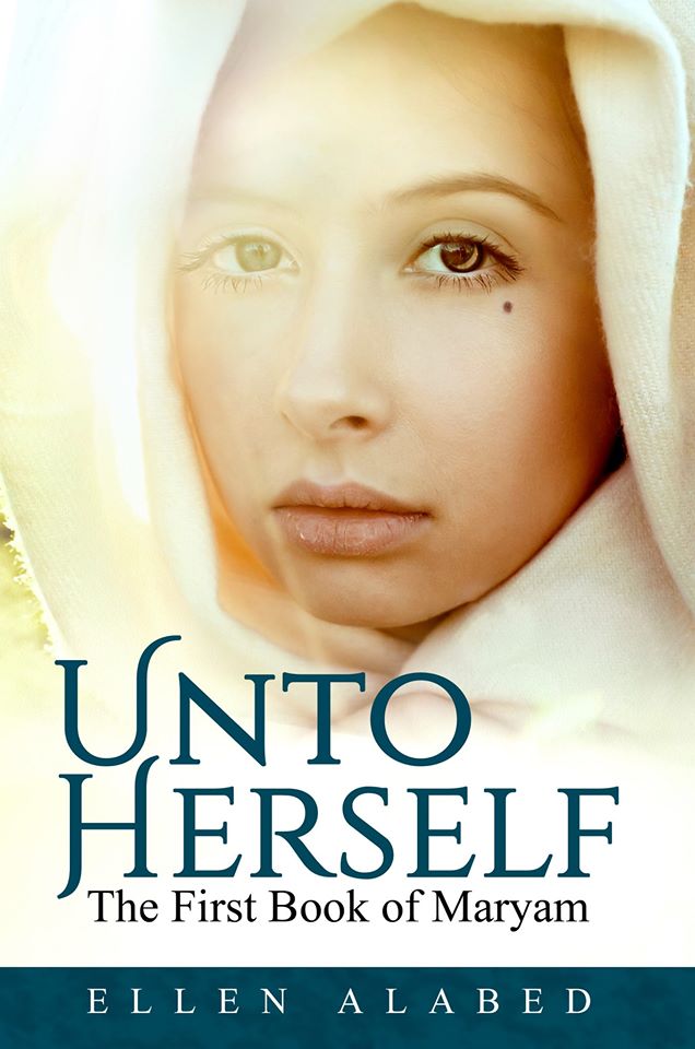 FREE: Unto Herself, The First Book of Maryam by Ellen Alabed