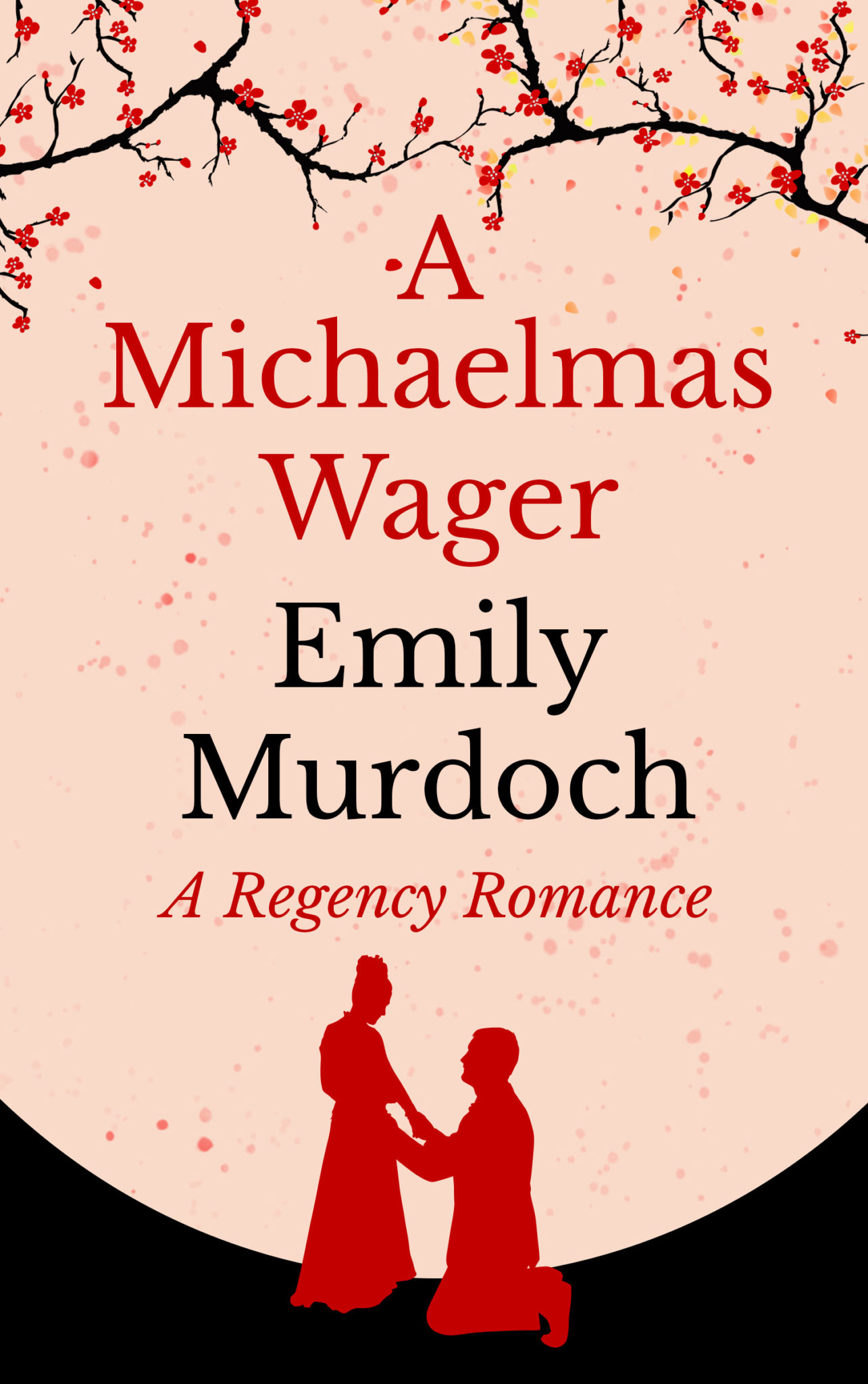 FREE: A Michaelmas Wager: A Regency Romance by Emily Murdoch
