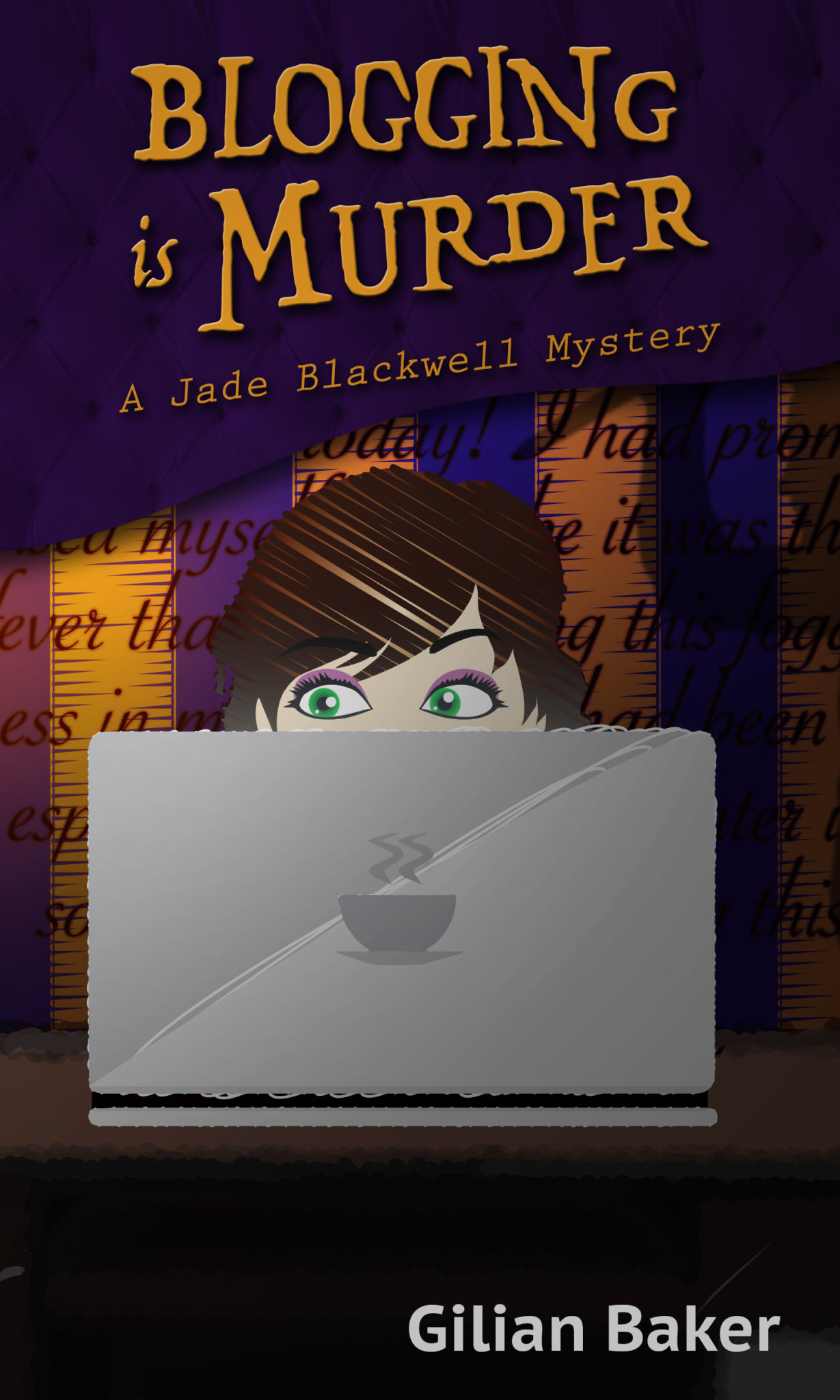 FREE: Blogging is Murder: Book 1 in the Jade Blackwell Cozy Mystery Series by Gilian Baker