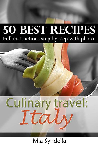 FREE: Culinary travel: Italy. by Mia Syndella