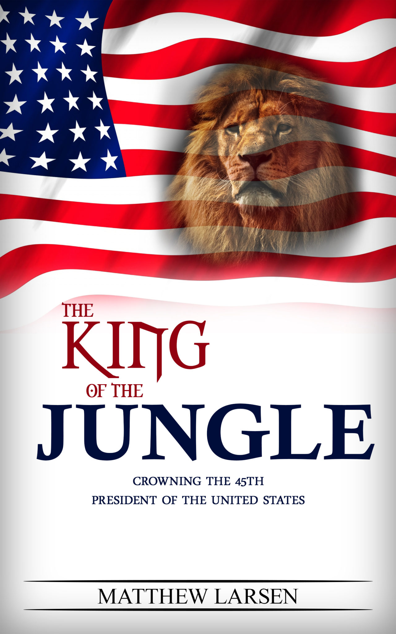 FREE: King of the Jungle by Matthew Larsen