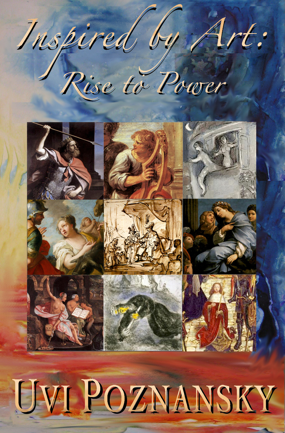 FREE: Inspired by Art: Rise to Power by Uvi Poznansky