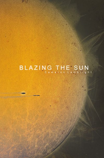FREE: Blazing the Sun by Cameron Lambright