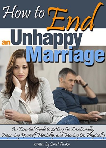 FREE: How to End an Unhappy Marriage by Janet Paukis