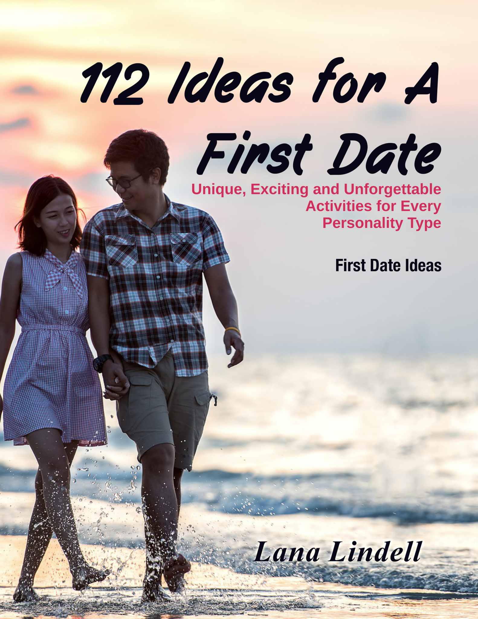 FREE: 112 Ideas for a First Date by Linda Lindell
