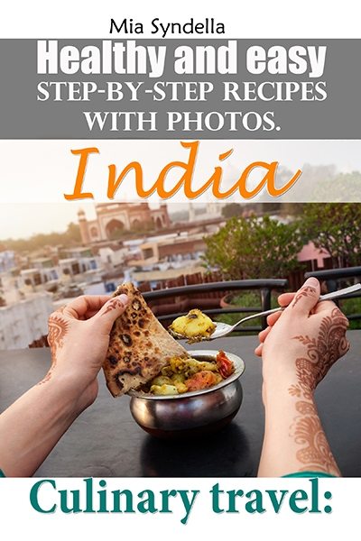 FREE: Culinary travel: India. by Mia Syndella