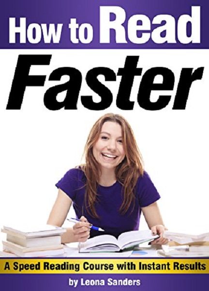 FREE: How to Read Faster by Leona Sanders