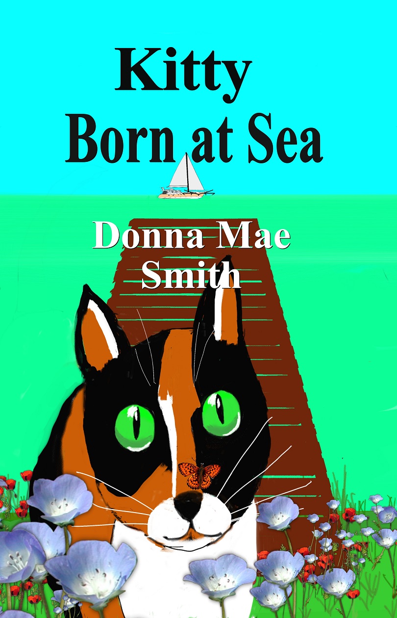 FREE: Kitty Born at Sea: A Kitty Adventure by Donna Mae Smith