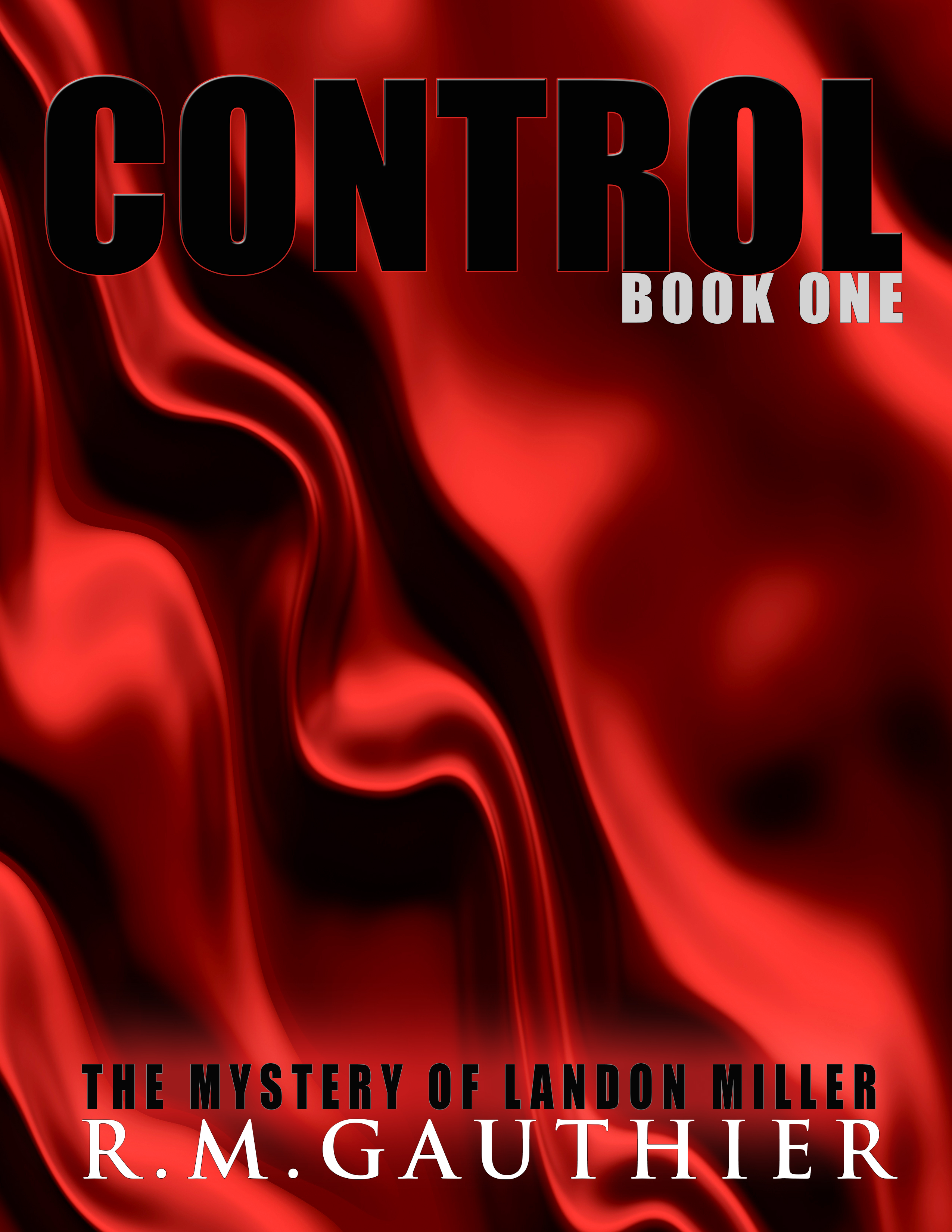 FREE: Control (The Mystery of Landon Miller Book 1) by RM Gauthier