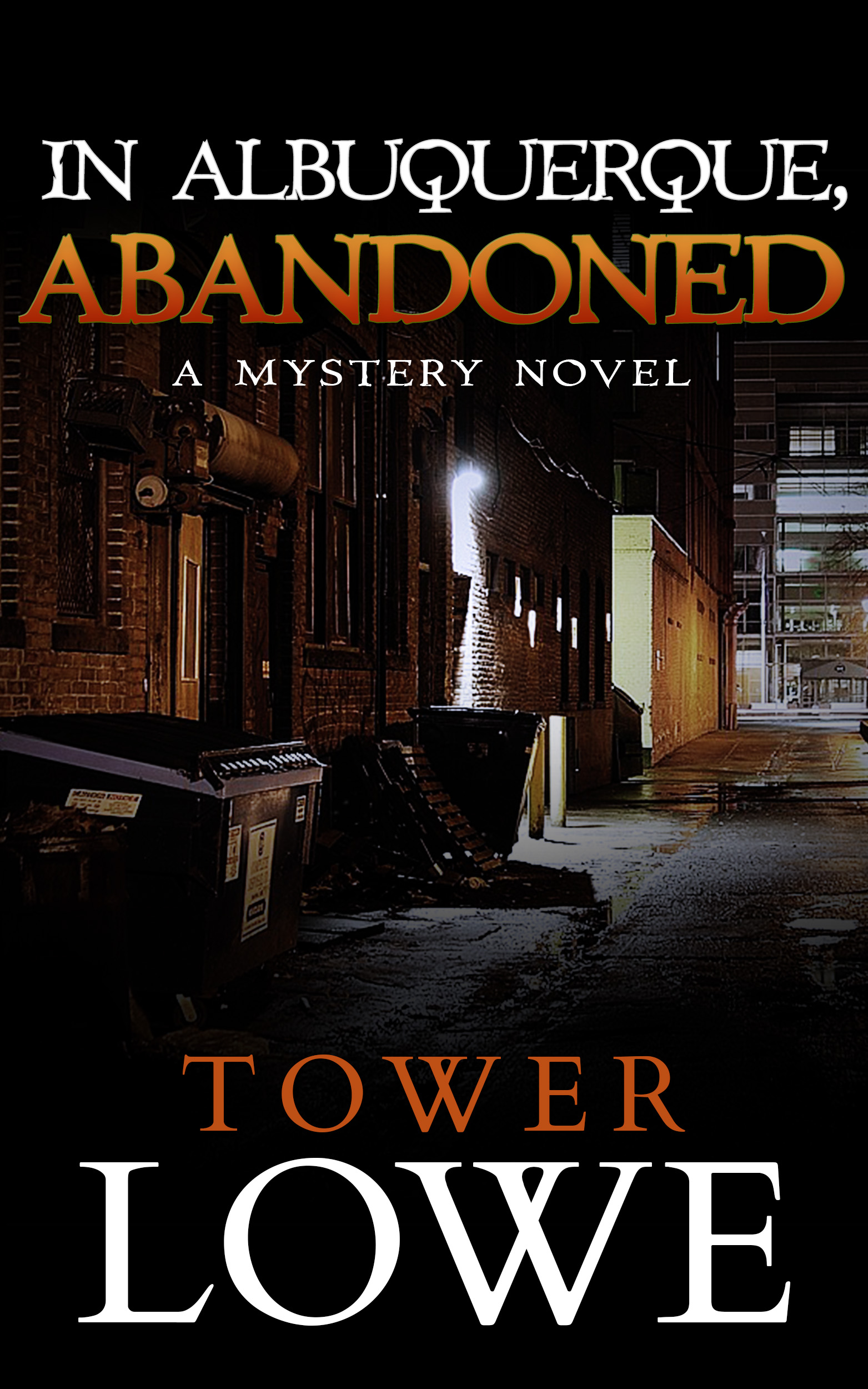 FREE: In Albuquerque, Abandoned by Tower Lowe