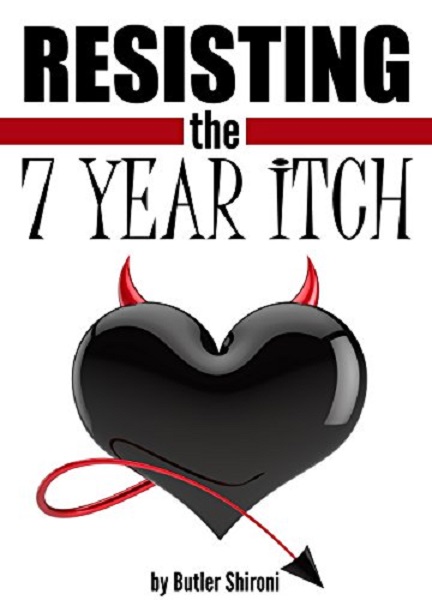 FREE: Resisting the 7 Year Itch by Butler Shironi
