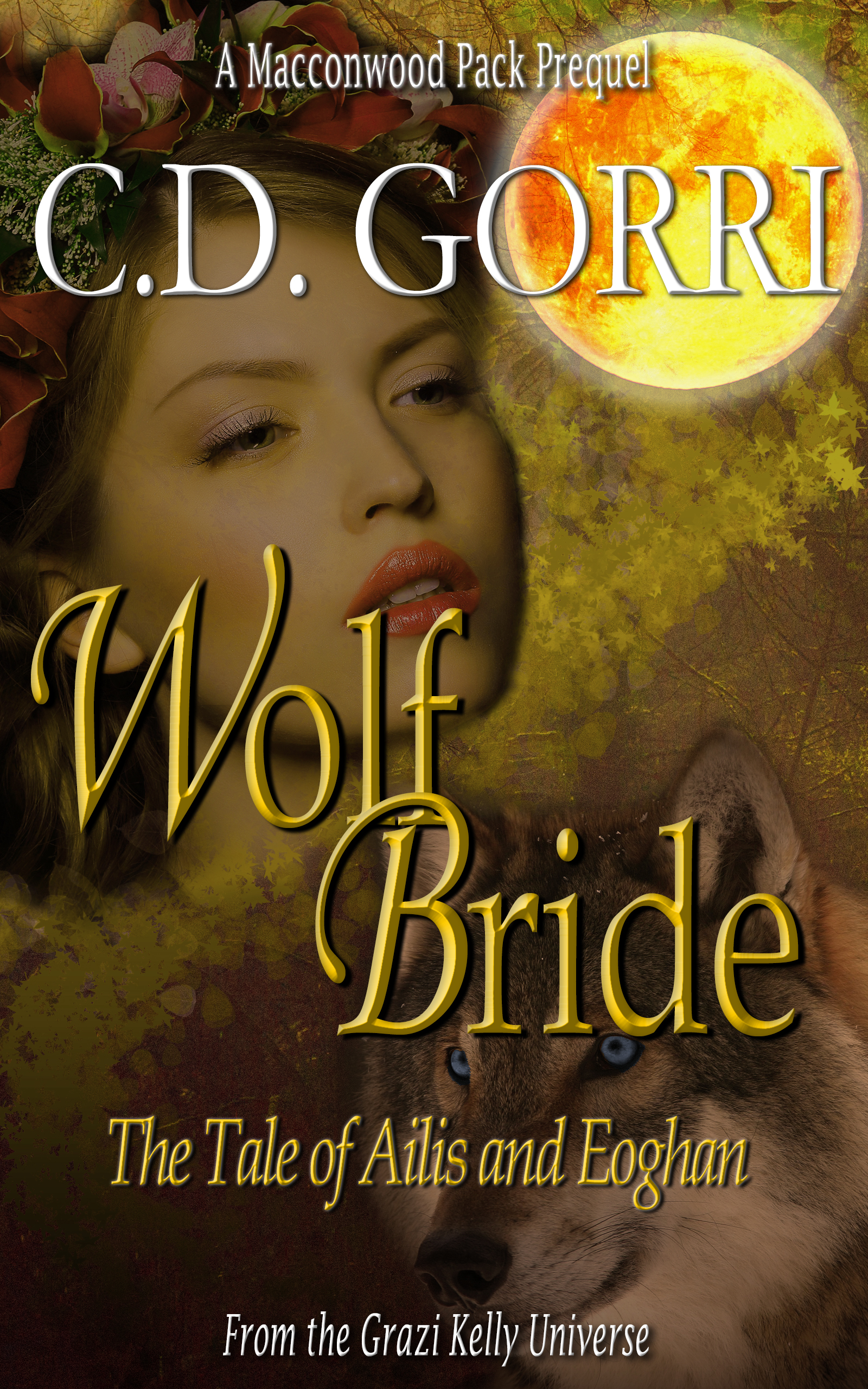 FREE: Wolf Bride: The Tale of Ailis and Eoghan by C.D. Gorri