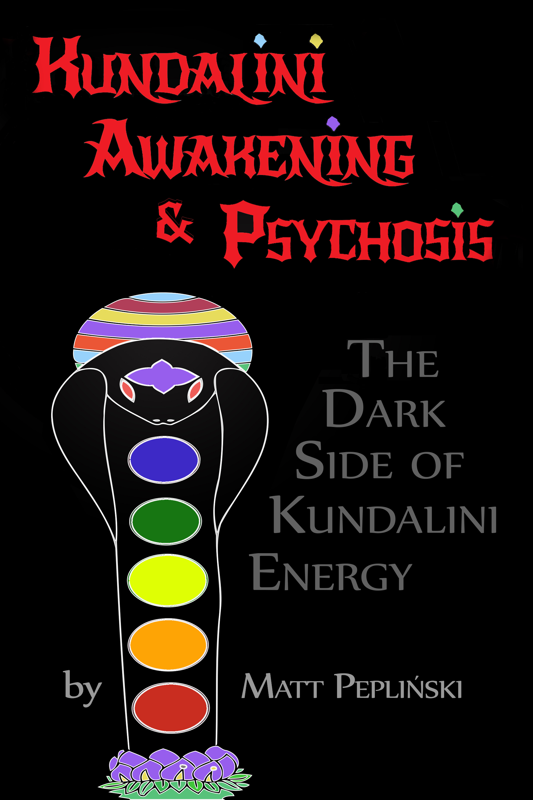 FREE: Kundalini awakening & psychosis by Matt Peplinski