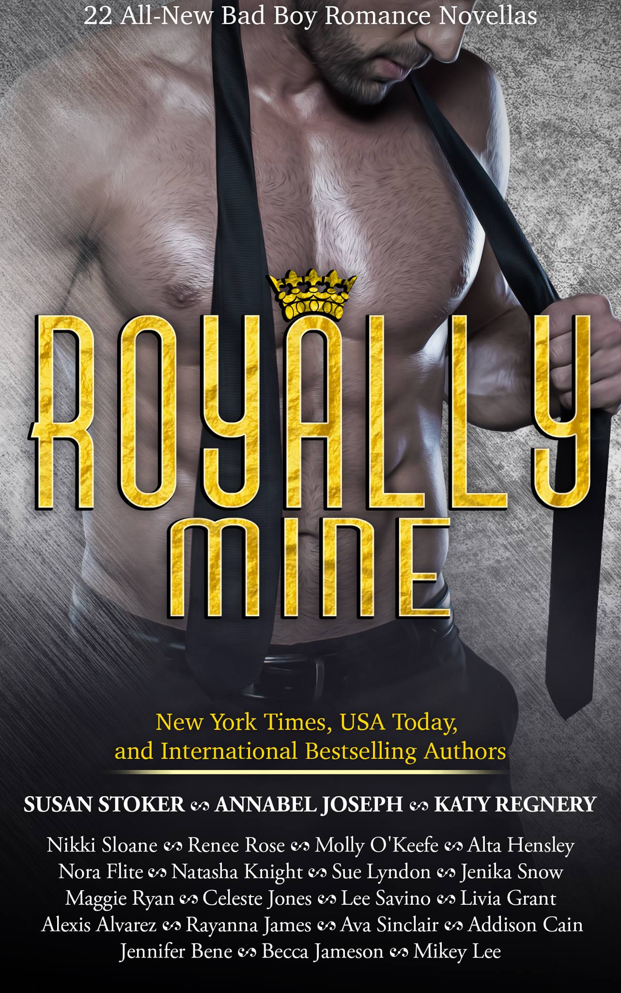 Royally Mine: 22 All-New Bad Boy Romance Novellas by Renee Rose