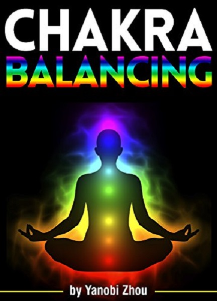 FREE: Chakra Balancing by Yanobi Zhou