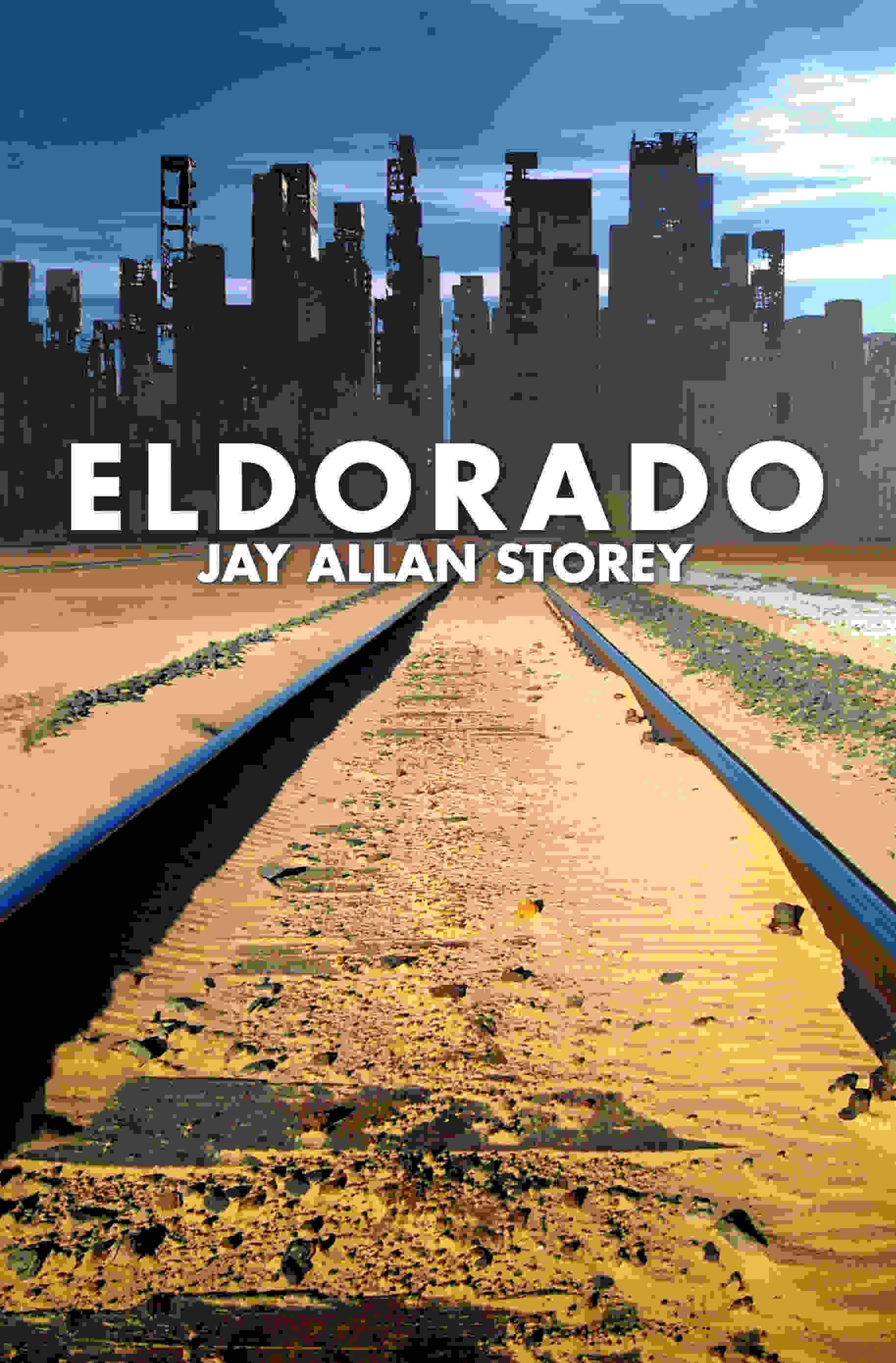 FREE: Eldorado by Jay Allan Storey