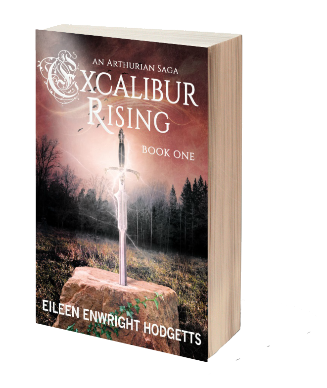 FREE: Excalibur Rising: Book One of an Arthurian Saga by Eileen Enwright Hodgetts