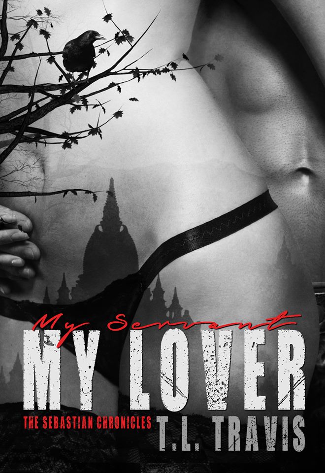 FREE: My servant, my lover by TL Travis