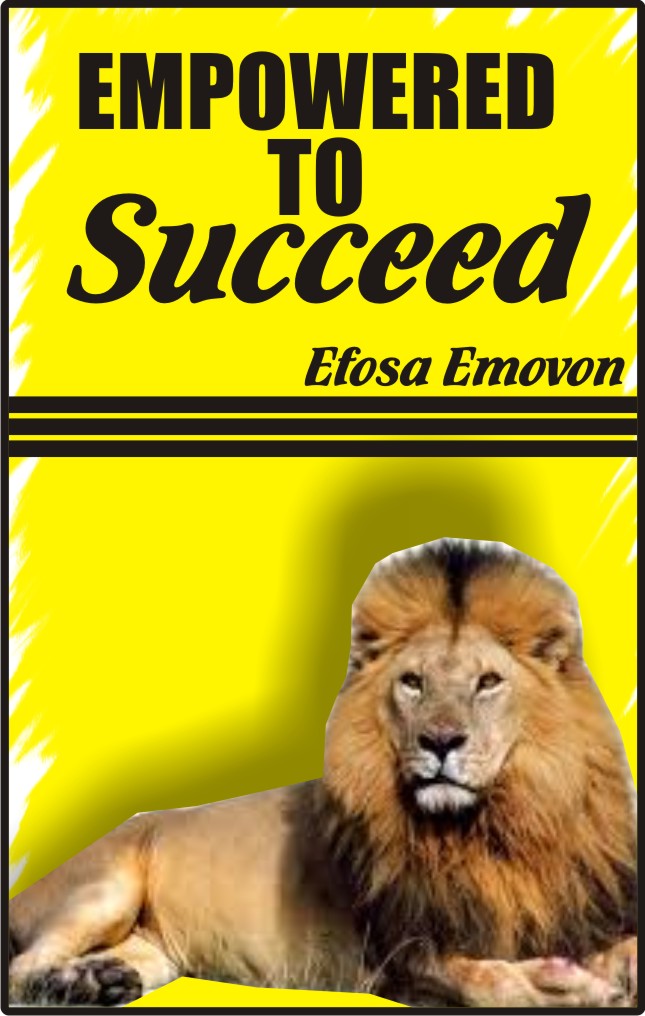 FREE: Empowered to succeed by Efosa Emovon