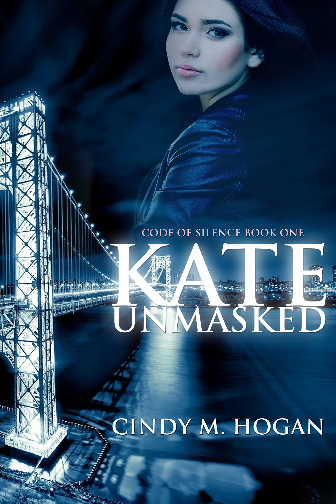 FREE: Kate Unmasked (Code of Silence: Book1) by Cindy M. Hogan
