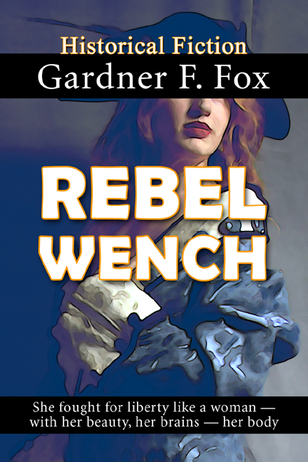 FREE: Rebel Wench by Gardner F Fox
