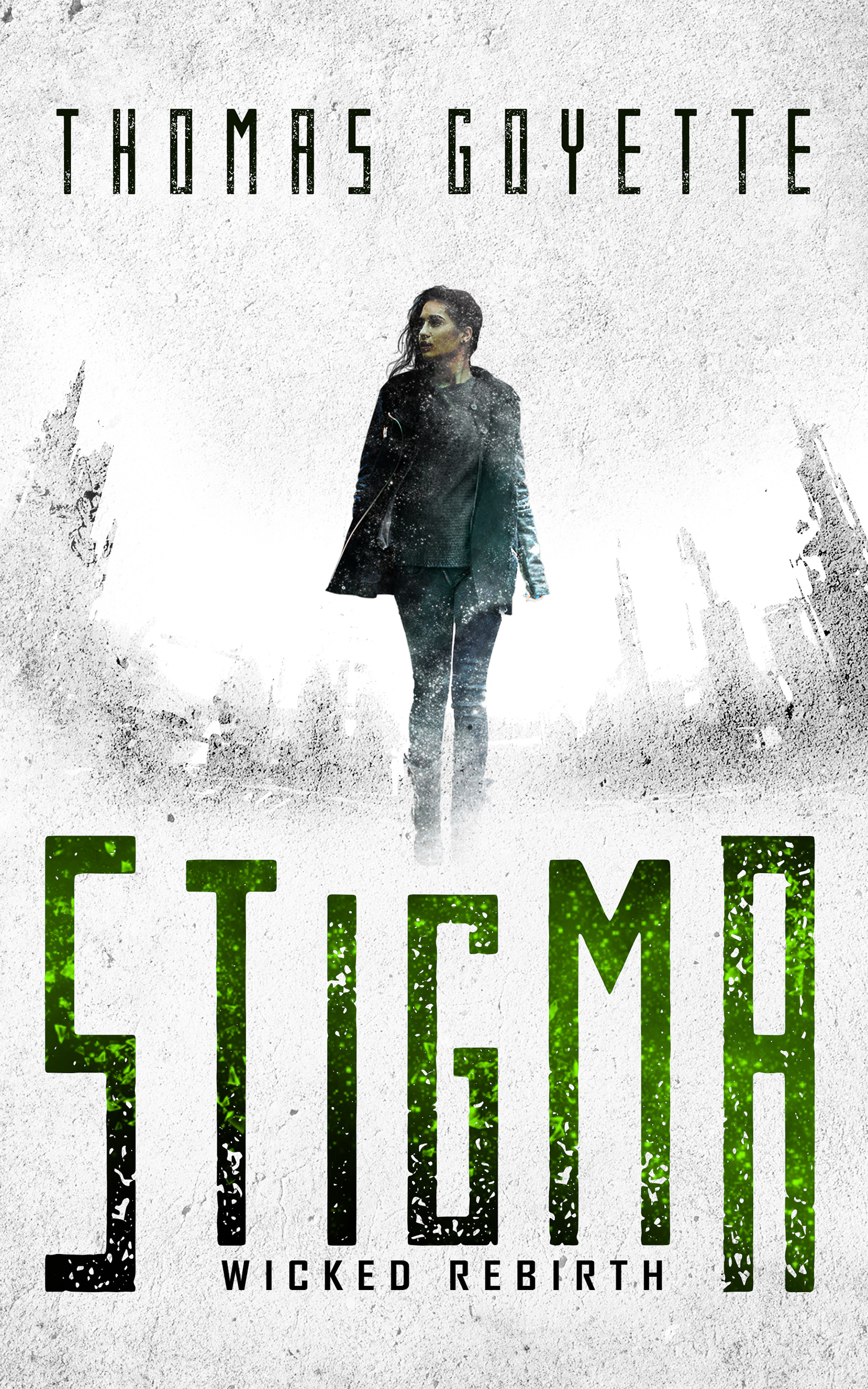 FREE: Stigma: Wicked Rebirth by Thomas Goyette