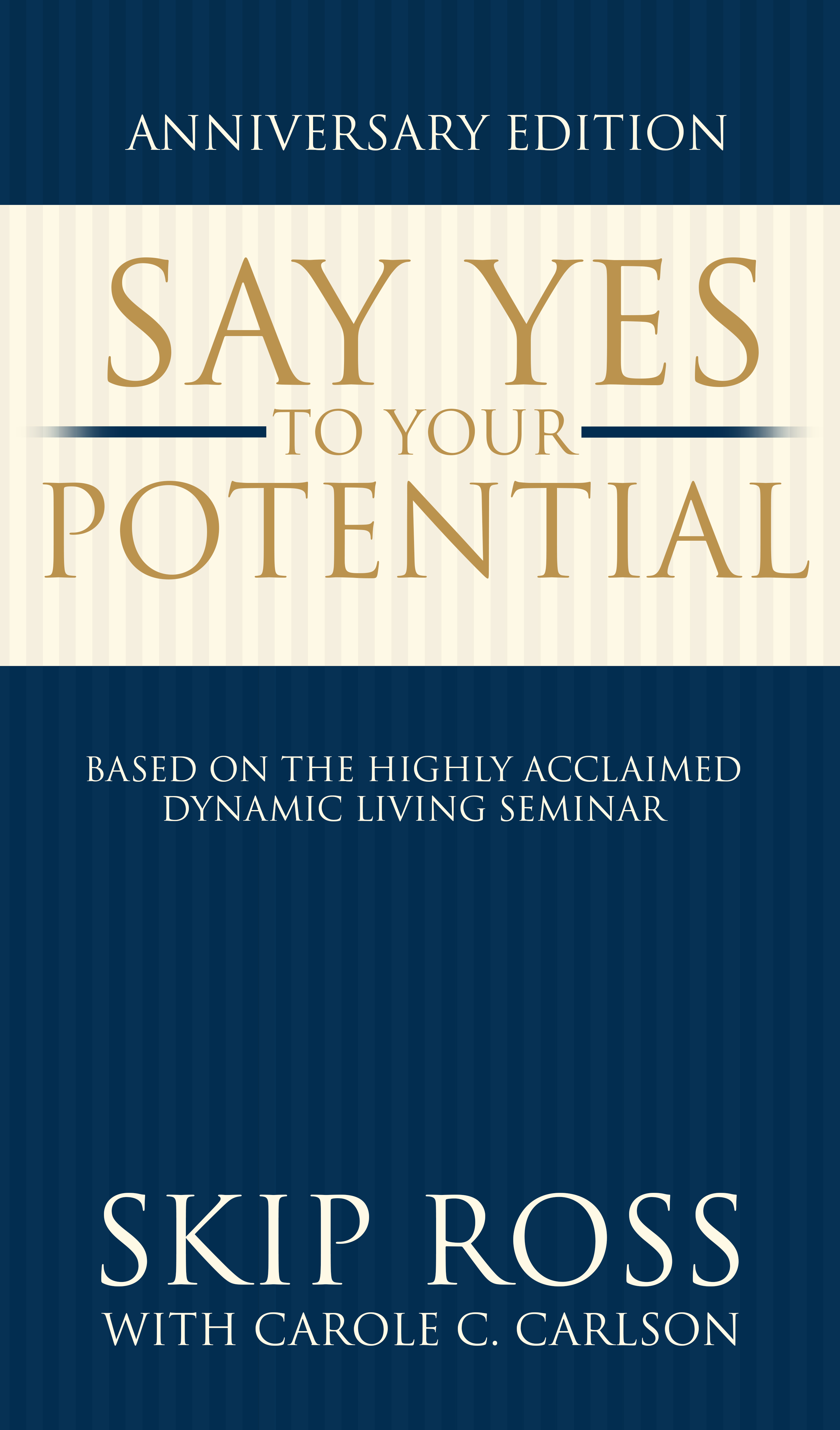 FREE: Say Yes to Your Potential by Skip Ross