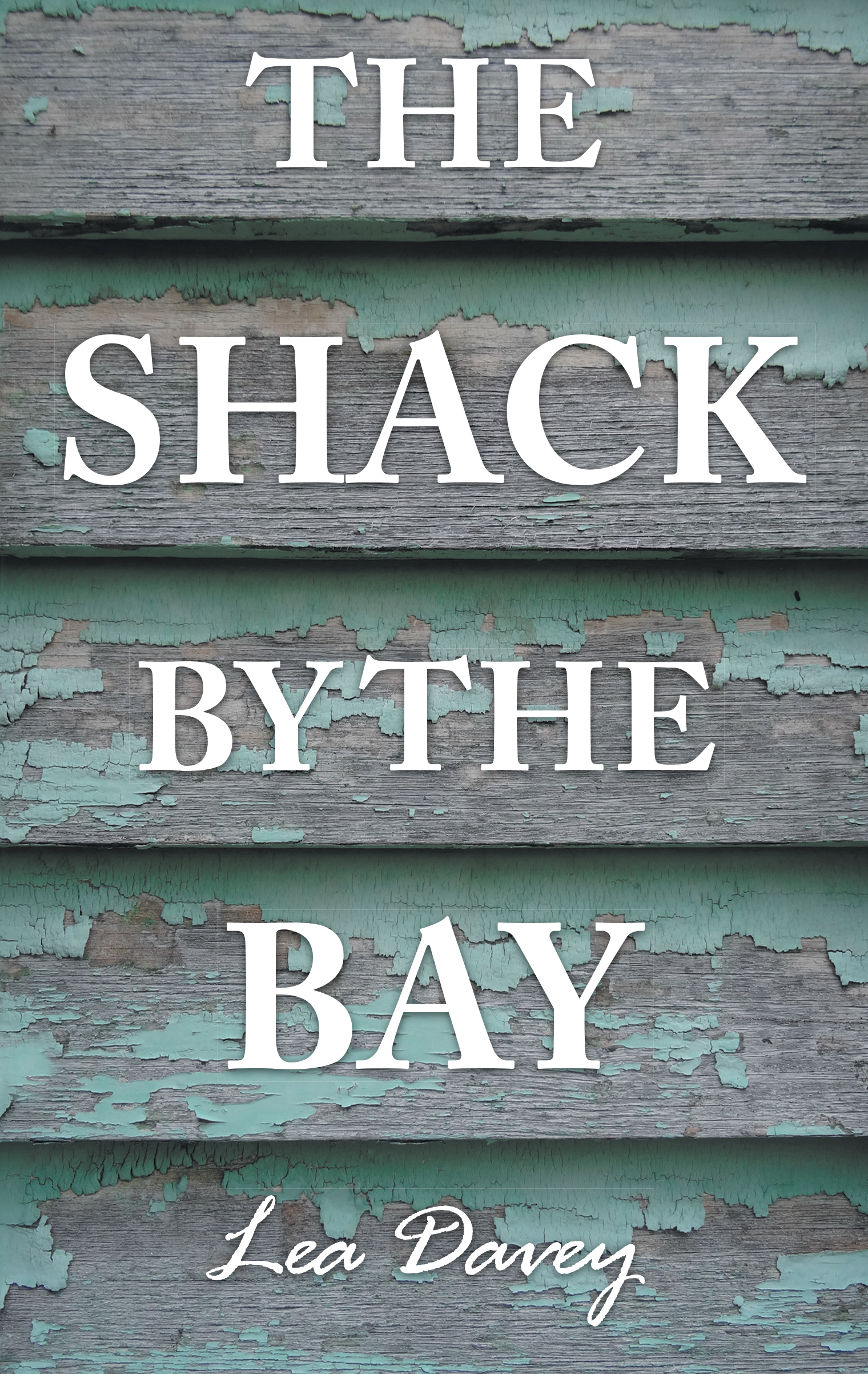FREE: The Shack by the Bay by Lea Davey