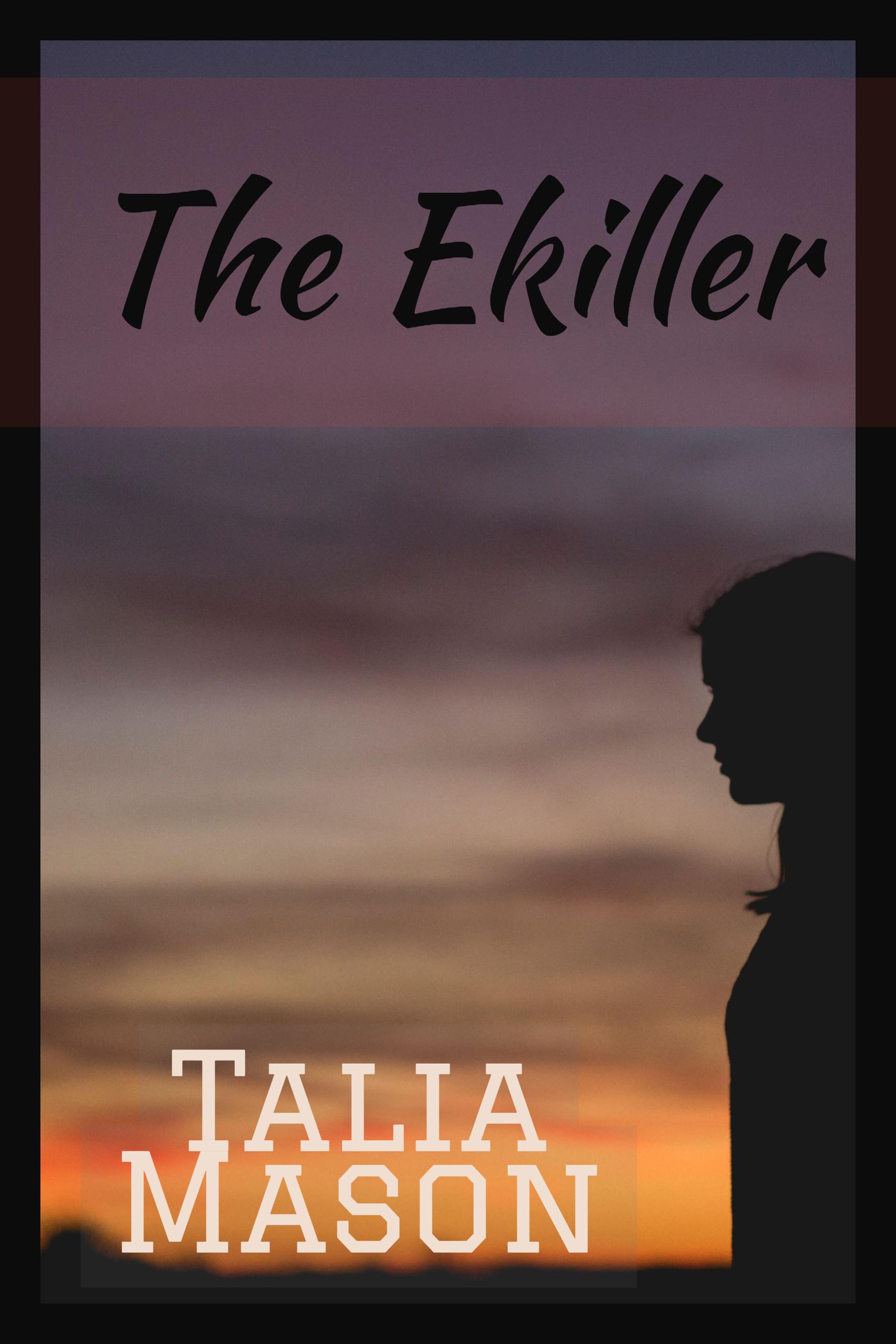 FREE: The E Killer by Talia mason