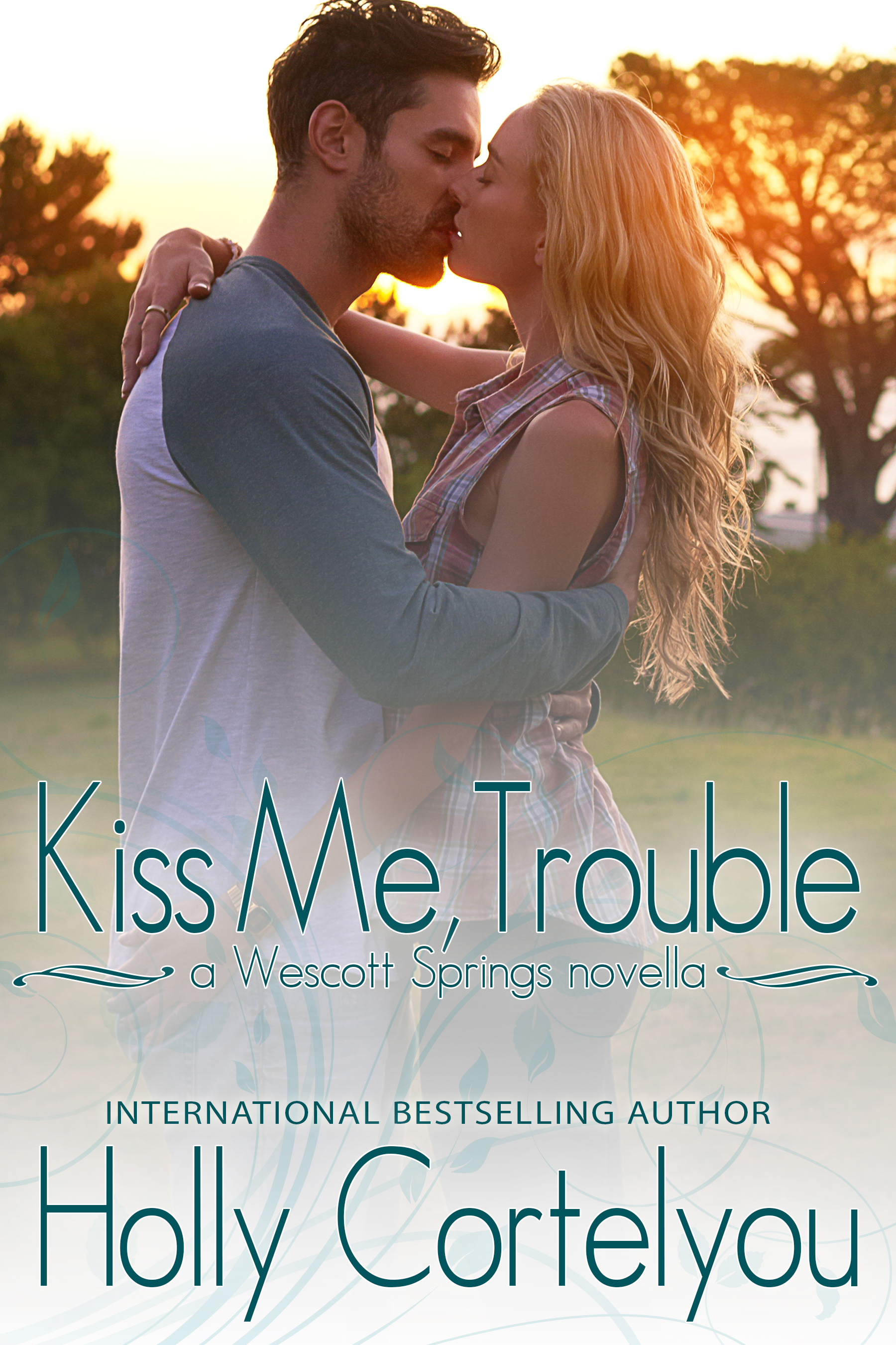 FREE: Kiss Me, Trouble by Holly Cortelyou