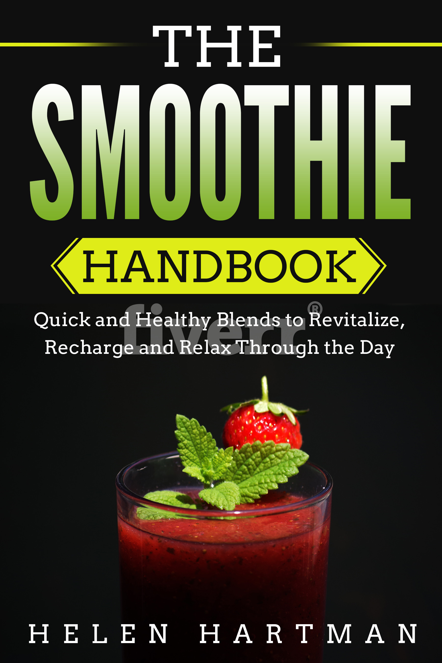FREE: The Smoothie Handbook by Helen Hartman