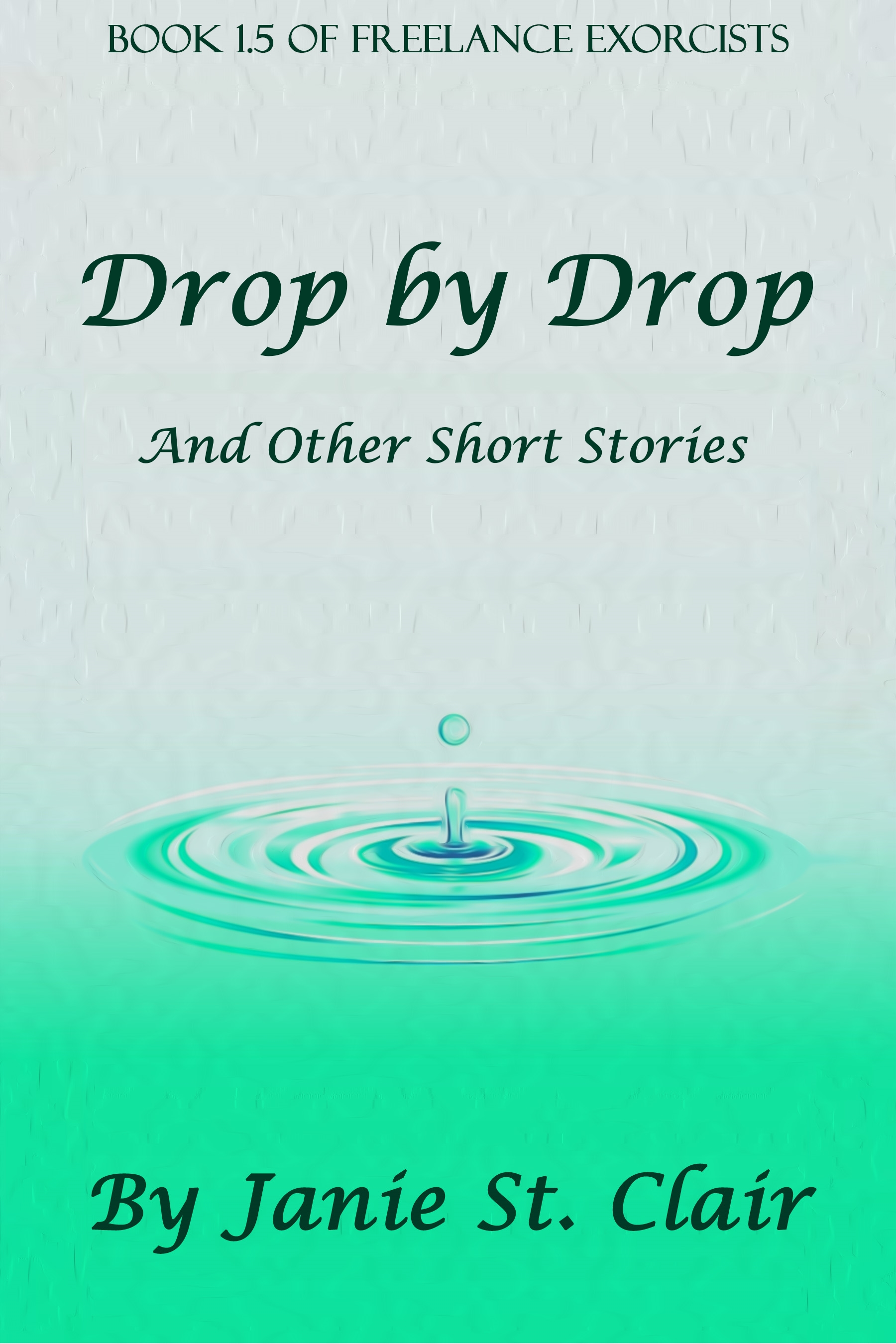 FREE: Drop By Drop by Janie St. Clair