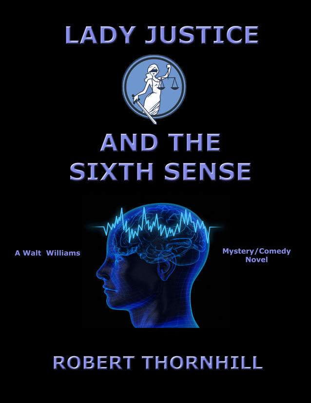 FREE: Lady Justice and the Sixth Sense by Robert Thornhill