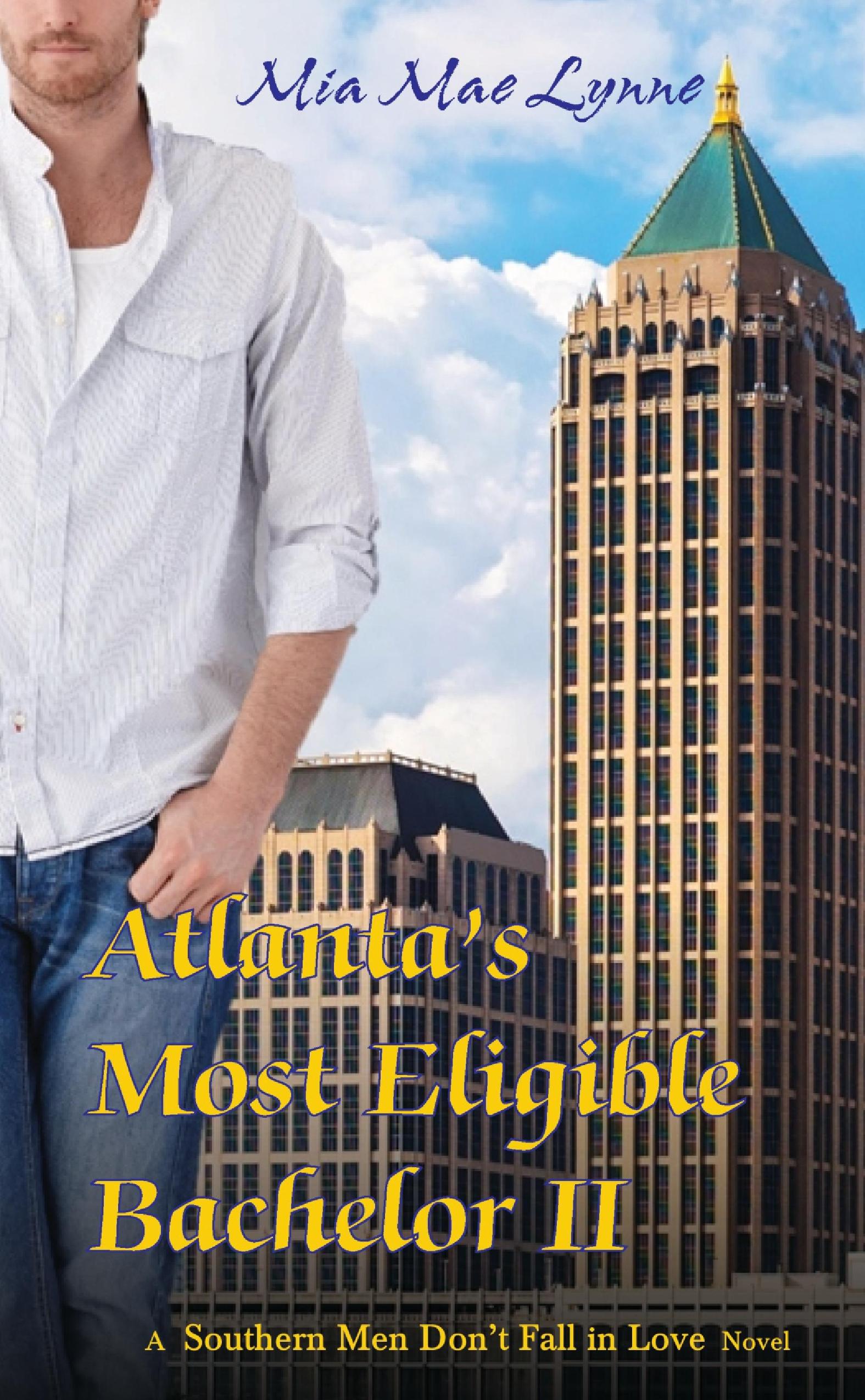 FREE: Atlanta’s Most Eligible Bachelor II by Mia Mae Lynne