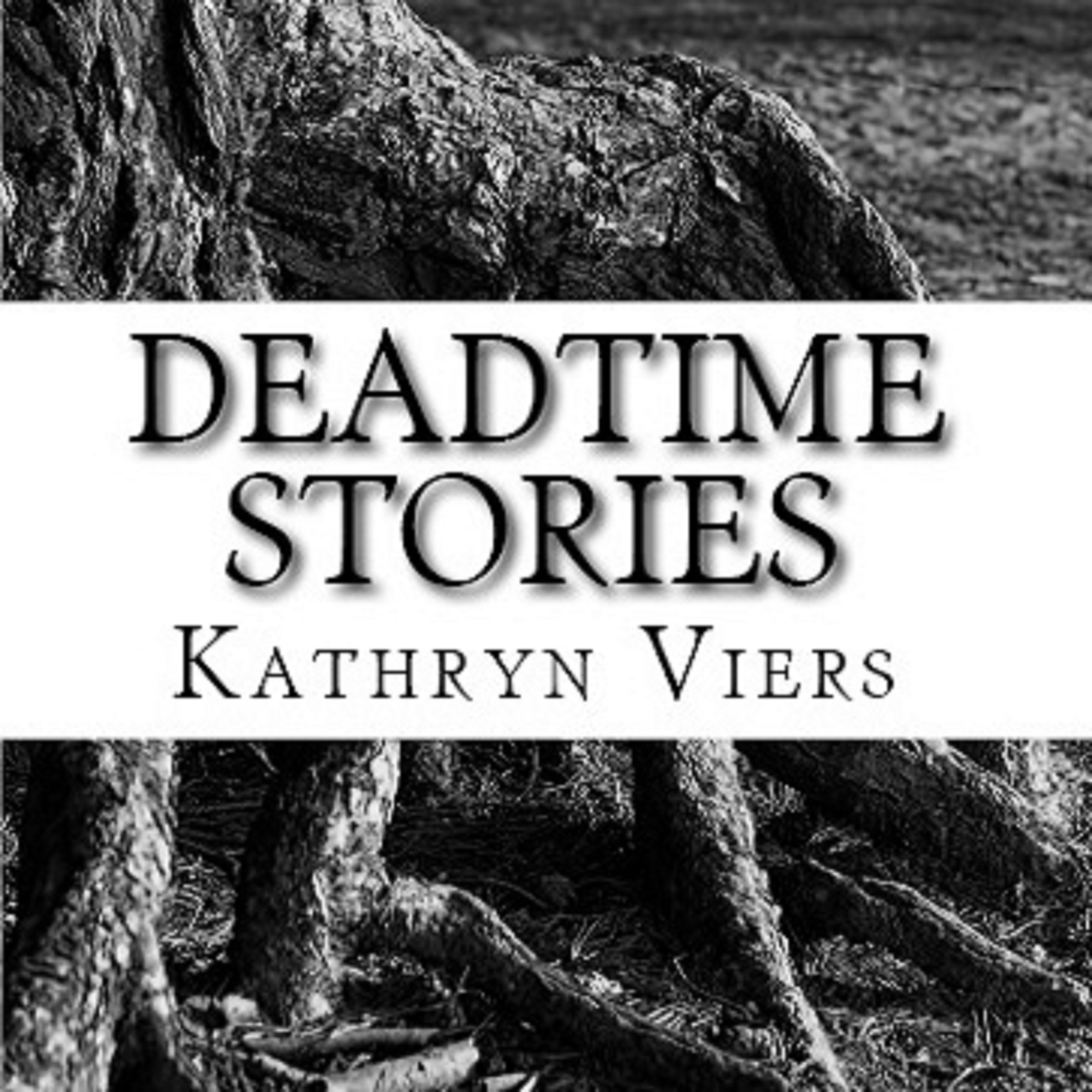FREE: Deadtime Stories by Kathryn Viers