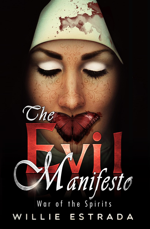 FREE: The Evil Manifesto – War of the Spirits by Willie Estrada